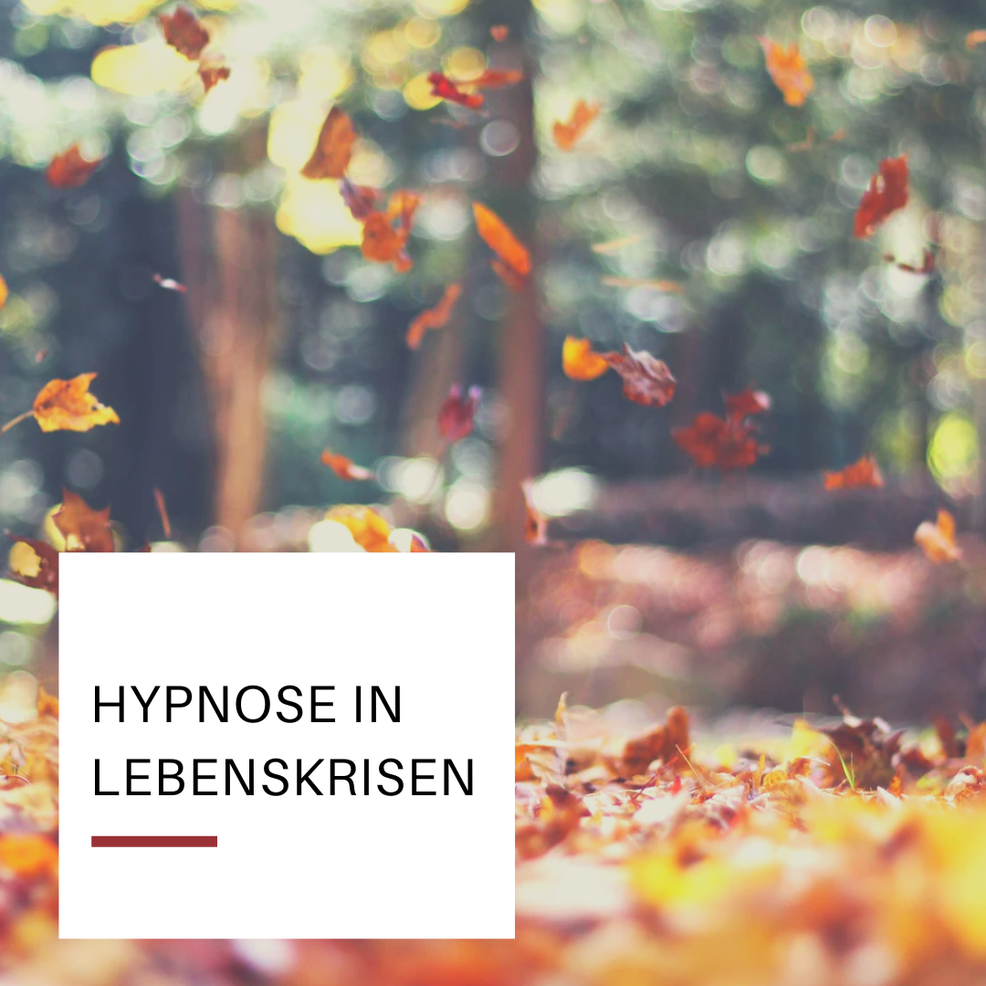 Hypnose in Lebenskrisen